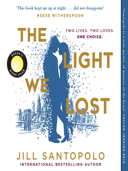 Title details for The Light We Lost by Jill Santopolo - Available